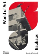 Michael White, Frank Whitford - Bauhaus (World of Art : New ed)