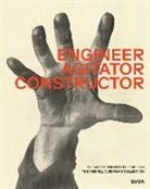 Jodi Hauptman, Adrian Sudhalter, Jodi Hauptman, Adrian Sudhalter - Engineer, Agitator, Constructor The Artist Reinvented