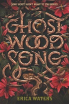 Erica Waters - Ghost Wood Song