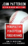 John Patterson - Perspective, Perception, Perseverance