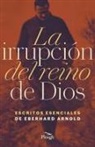 Eberhard Arnold - La Irrupción del reino de Dios
