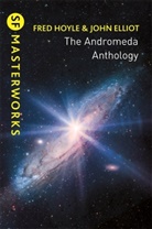John Elliott, Elliott John, Fred Hoyle, Fred Elliott Hoyle, Hoyle Fred - The Andromeda Anthology