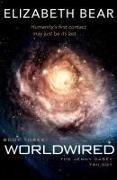Elizabeth Bear, Bear Elizabeth - Worldwired Book Three