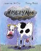 Jeanne Willis, Willis Jeanne, Tony Ross, Ross Tony - Misery Moo