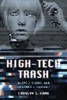 Carolyn L. Kane, Carolyn Lee Kane, Prof. Carolyn L. Kane, Prof. Carolyn Lee Kane, Kane Carolyn L. - High-Tech Trash