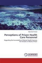 Malerotholi Posholi - Perceptions of Prison Health Care Personnel