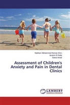 Salwa Awad, Ibrahi El Kalla, Ibrahim El Kalla, Nadhe Mohammed Noman, Nadhem Mohammed Noman - Assessment of Children's Anxiety and Pain in Dental Clinics