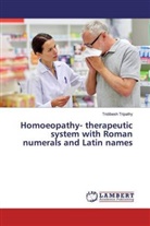 Tridibesh Tripathy - Homoeopathy- therapeutic system with Roman numerals and Latin names