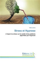 Maha Lahode - Stress et Hypnose