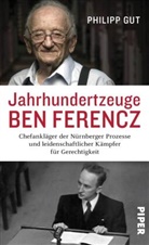 Philipp Gut - Jahrhundertzeuge Ben Ferencz