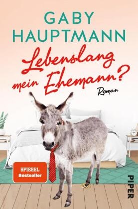 Gaby Hauptmann - Lebenslang mein Ehemann? - Roman