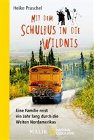Heike Praschel - Mit dem Schulbus in die Wildnis