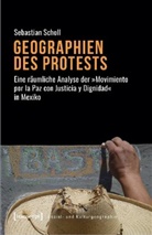 Sebastian Scholl - Geographien des Protests
