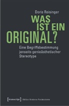 Doris Reisinger - Was ist ein Original?