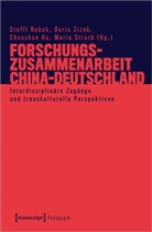 Hu Chunchun, Hu Chunchun u a, Chunchun Hu, Chunchun Hu u a, Steffi Robak, Maria Stroth... - Forschungszusammenarbeit China-Deutschland