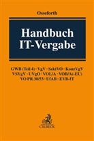 Steffe Amelung, Steffen Amelung, Jan Bonhage (Dr.) u a, Jan Bonhage u a, Jan Dirk Bonhage u a, Tobia Osseforth... - Handbuch IT-Vergabe