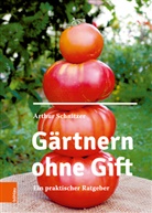 Arthur Schnitzer - Gärtnern ohne Gift