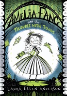 Laura Ellen Anderson, Anderson Laura Ellen - Amelia Fang & The Trouble With Toads
