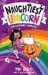 Pip Bird, David O'Connell, O'Connell David - The Naughtiest Unicorn & The Spooky Surprise