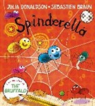 Sebastien Braun, Julia Donaldson, Donaldson Julia, Sebastien Braun, Braun Sebastien - Spindella