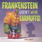 John Loren, John Loren - Frankenstein Doesn't Wear Earmuffs!
