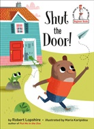 Maria Karipidou, Rober Lopshire, Robert Lopshire, Maria Karipidou - Shut the Door!