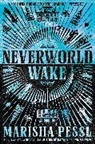Marisha Pessl - Neverworld Wake