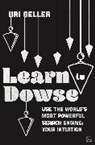 Uri Geller - Learn to Dowse