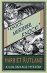 Harriet Rutland - Knock, Murderer, Knock!