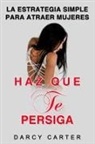 Darcy Carter - Haz Que Te Persiga