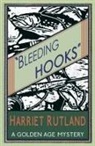 Harriet Rutland - Bleeding Hooks