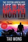 Tao Wong, Tao Wong - Life in the North