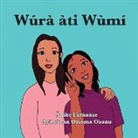 Anike Fatunase, Ozioma Osanu - Wúrà àti Wùmí