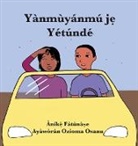 Anike Fatunase, Ozioma Osanu - Yànmùyánmú j¿ Yétúndé