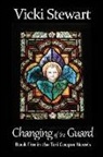 Vicki Stewart - Changing of the Guard: Book Five in the Tori Cooper Novels