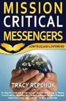 Keith Endow, Vanessa Standard, Precious Wilson - Mission Critical Messengers: How to Deliver a Difference