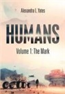 Alexandra L. Yates - HUMANS