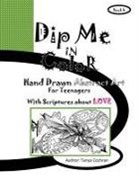 Tanya Cochran - Dip Me In Color: Hand Drawn Abstract Art For Teenagers