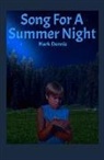 Mark Dennis, Jess Mowry - Song For A Summer Night