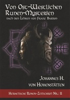 Johannes H von Hohenstätten, Johannes H. von Hohenstätten, Christo Uiberreiter Verlag, Christof Uiberreiter Verlag - Von ost-westlichen Runen-Mysterien