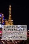 Wayne Baker, Steven Fey, John Hill - Tales from the Silver State V: Short Fiction from Fresh Nevada Voices