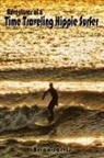 Brian Jarvis - Adventures of a Time Traveling Hippie Surfer