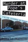 Ronald Martin - Murder at Pope's Cafeteria