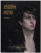Joseph Roth - April