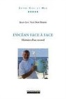 Jean-Luc van den Heede - L'Océan face à face