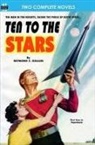 Raymond Z. Gallun, M. D. David H. Keller - Ten to the Stars & The Conquerors