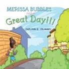 Jazlynn Crummey - Merissa Bubbles Had a Great Day