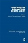 Bruce A. Hudson Thyer, Walter W Hudson, Walter W. Hudson, Bruce A Thyer, Bruce A. Thyer - Progress in Behavioral Social Work