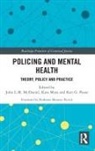 John (University of Wolverhampton Mcdaniel, John Moss Mcdaniel, Kate (University of Derby Moss, Kate Mcdaniel Moss, John McDaniel, John (University of Wolverhampton Mcdaniel... - Policing and Mental Health