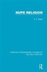 S F Nadel, S. F. Nadel - Nupe Religion